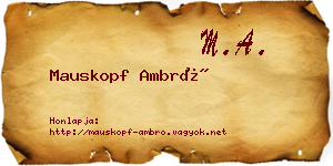 Mauskopf Ambró névjegykártya